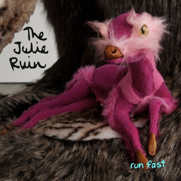 Run Fast by the Julie Ruin