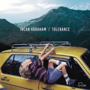 Incan Abraham - Tolerance