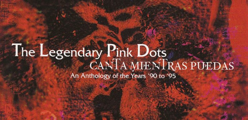 Three 1990s Pink Dots Compilations