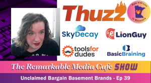 Unclaimed Bargain Basement Brands - Episode 39