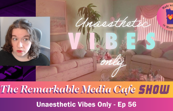 Unaesthetic Vibes Only